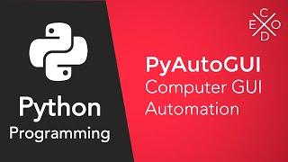 Advanced Python Programming - GUI Automation with PyAutoGUI