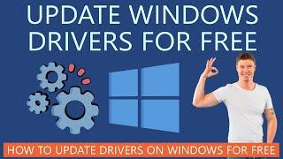 How to Update Drivers on Windows for free?