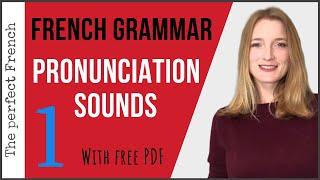 French pronunciation & sounds  - French basics for beginners (with free PDF)