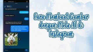 CARA MEMBUAT GAMBAR DENGAN META AI DI INSTAGRAM