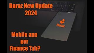 Daraz New update 2024 with Solution of finance issue.