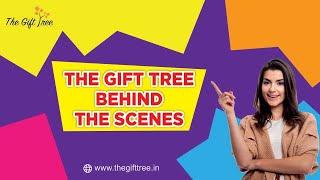 Behind the Scene - The Gift Tree