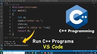 How to Run C++ Program in Visual Studio Code | VS Code Tutorial