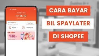Cara Bayar Bil SPayLater Atau Hutang Ansuran Bulanan Di Shopee | How Do I Pay For SPayLater Bills