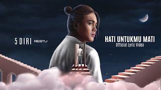 Restu - Hati Untukmu Mati | Official Lyric Video