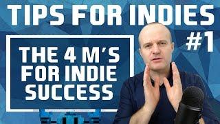 Indie Game Dev Tip #1 - The 4 M's of Success