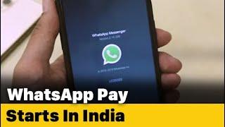 WhatsApp Pay UPI Payments Launched in India