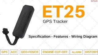 ET25 GPS Tracker | Specifications | Functions | Wiring Diagram | How to Use | SeTrack GPS