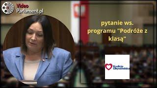 KO - pytanie ws. programu "Podróże z klasą"