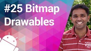 Android Tutorial 25 - Bitmap Drawables