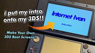 Make Your Own 3DS Boot Screen in a Few Simple Steps!!