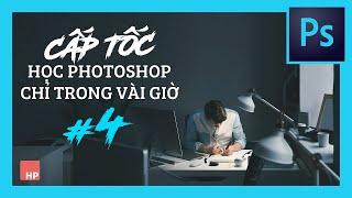 Tự học Photoshop Cấp Tốc - BÀI 4 - Nắm bắt tất cả công cụ của Photoshop