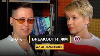 Breakout Room: az autizmusról