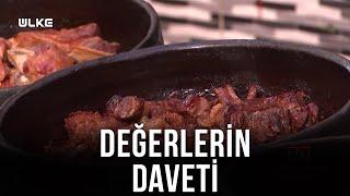 Değerlerin Daveti -  Tavşanlı Güveci | 13 Ağustos 2022