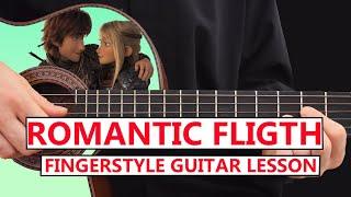 How to train your dragon - ROMANTIC FLIGHT - Guitar Fingerstyle Lesson - Step by Step