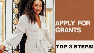 Business Tips! HOW TO APPLY FOR GRANTS & WIN! TOP 3 STEPS!