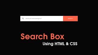 How To Make A Search Bar Using HTML And CSS | Search Box Design In HTML & CSS