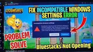 bluestacks incompatible windows settings | How to Fix bluestacks incompatible windows settings 2023