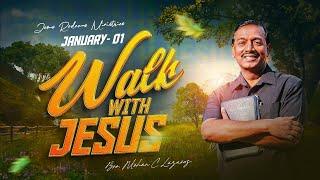 Walk with Jesus || Bro. Mohan C Lazarus || January 1