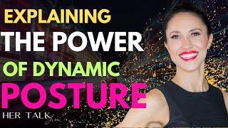 Explaining the power of dynamic posture | Lila Veronica