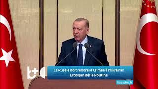 La Russie doit rendre la Crimée à l'Ukraine ! Erdogan défie Poutine : C'est la loi internationale