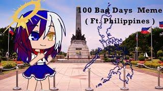 100 Bad Days meme | FT. Philippines  | Independence Day special | Gacha Countryhumans