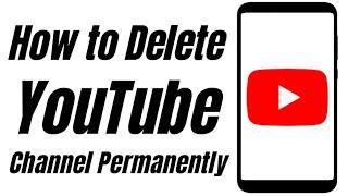 How to Delete Youtube Channel Permanently | MNtechwork