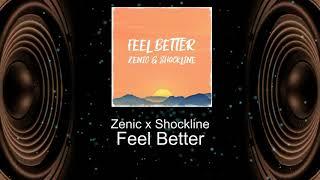 Zenic & Shockline - Feel Better