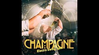 Champagne - Electro Swing Spin - Lyric video