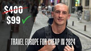 How To Travel Europe on a BUDGET 2024