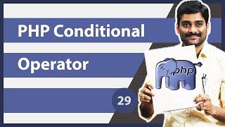 PHP Conditional Operator - PHP Tutorial 29