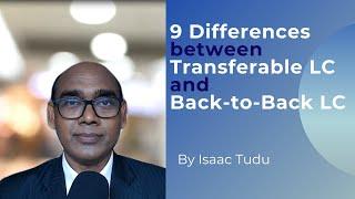 9 Differences between Transferable LC and Back-to-Back LC by Isaac Tudu