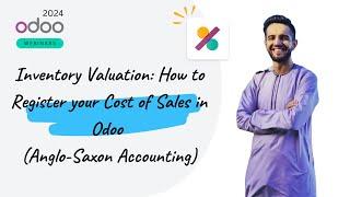 Inventory Valuation: How to Register Your COGS in Odoo (Anglo-Saxon Accounting)