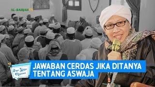 Jawaban Cerdas Jika Ditanya Tentang ASWAJA - Buya Yahya Menjawab