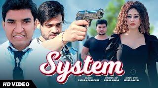 "System" Full Song Zafar Sheikh, Chanchal Singh | New Haryanvi Cover Song 2021