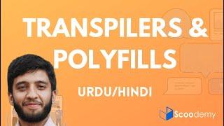 JavaScript - Transpilers and Polyfills - What is a transpiler?