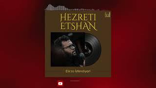 Hezreti Etshan- Elirza Isfendiyari |Meherrem albom 2024|