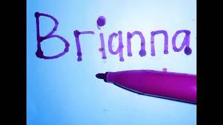 How to write the name of Brianna Caitlin