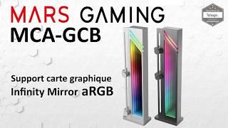 MARS GAMING MCA-GCB - ARGB Infinity Mirror Graphics Card Holder - Unboxing