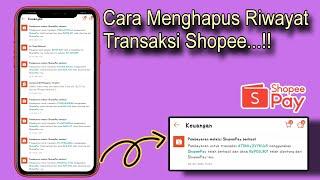 Cara MengHapus Riwayat TransakSi di ShopeePay Terbaru 2024