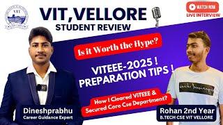 VIT,Vellore|Campus & Placements Review with B.Tech CSE Student |VITEEE 2025|Dineshprabhu