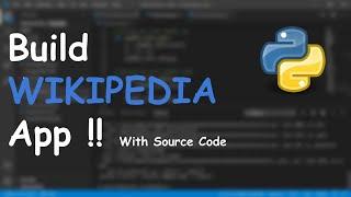 Create Wikipedia App Using Python |   python wikipedia |  wikipedia python | wikipedia python module