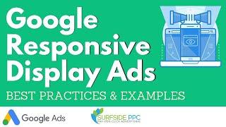 Google Responsive Display Ads Best Practices and Examples