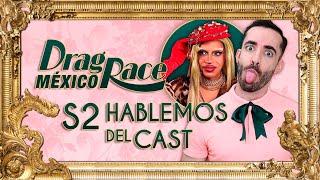 Drag Race México S2 Review: Hablemos del cast (con La Petra)