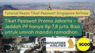 Tutorial Cara Pesan Tiket Pesawat Promo Umroh Mandiri 7 Jutaan Jakarta - Jeddah PP 2024 - SARAHQAINI