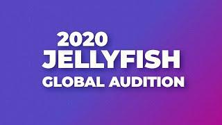 2020 JELLYFISH GLOBAL AUDITION