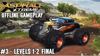 Career Levels 1-2 FINAL! | Asphalt Xtreme [OFFLINE]