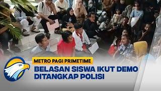 Belasan Anak SMA Ditangkap , Adian Napitupulu Datangi Polres Jakarta Barat [Metro Pagi Primetime]