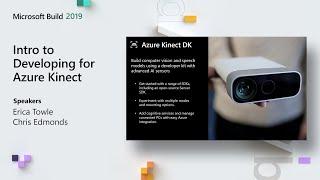 Intro to Developing for Azure Kinect - BRK1001