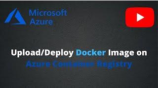 Push Docker Image to ACR | Azure Container Registry | Push into Azure Container Registry